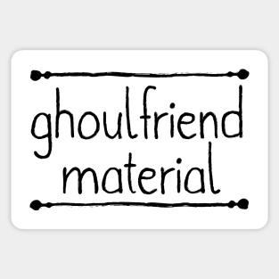 Ghoulfriend Material Sticker